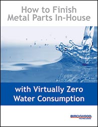 How to Finish Metal Parts In-House with Virtually Zero Water Consumption
